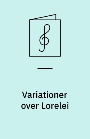 Variationer over Lorelei : op. 63 nr. 4