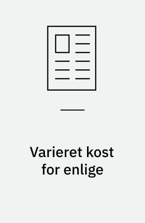 Varieret kost for enlige