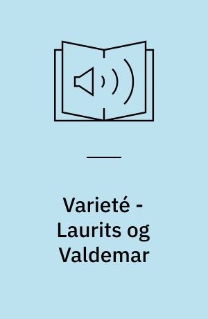 Varieté - Laurits og Valdemar