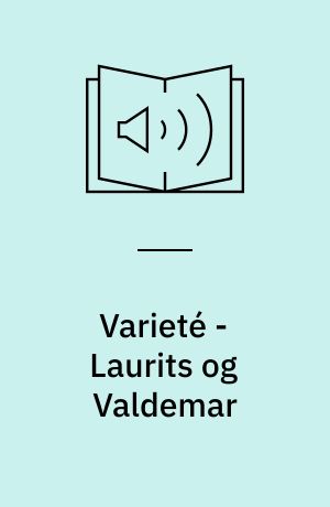 Varieté - Laurits og Valdemar