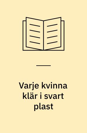 Varje kvinna klär i svart plast