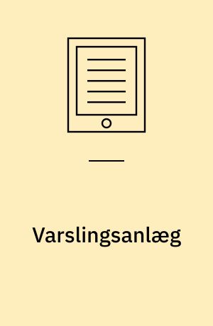 Varslingsanlæg : projektering, installation og vedligeholdelse