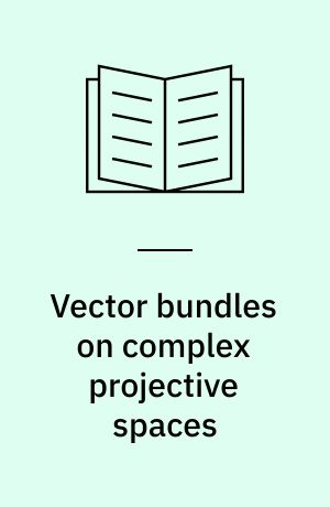 Vector bundles on complex projective spaces