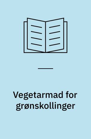 Vegetarmad for grønskollinger