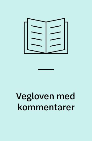 Vegloven med kommentarer