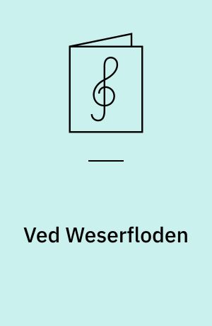 Ved Weserfloden : (Gustav Pressel: An der Weser)