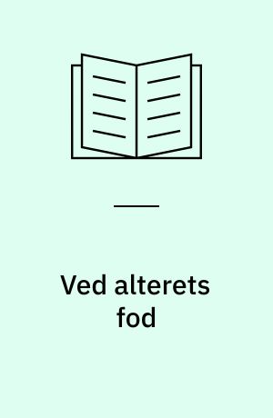 Ved alterets fod : fra objektivitet til subjektivitet : om transsubjektivitet og intersubjektivitet i Søren Kierkegaards nadverforståelse og nadverpraksis