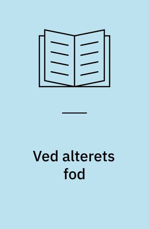 Ved alterets fod : fra objektivitet til subjektivitet : om transsubjektivitet og intersubjektivitet i Søren Kierkegaards nadverforståelse og nadverpraksis