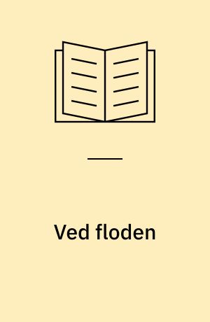 Ved floden : en fortælling om en amerikansk familie