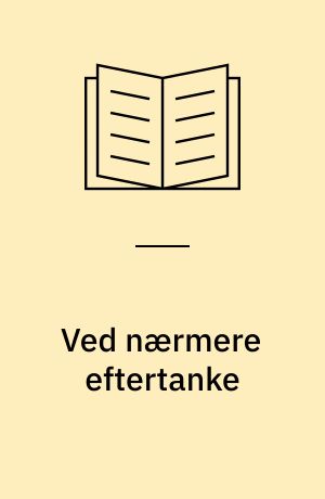 Ved nærmere eftertanke