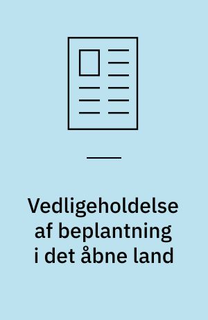 Vedligeholdelse af beplantning i det åbne land