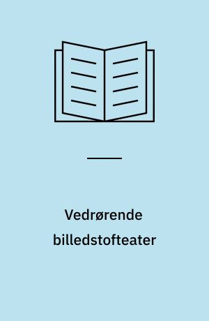Vedrørende billedstofteater