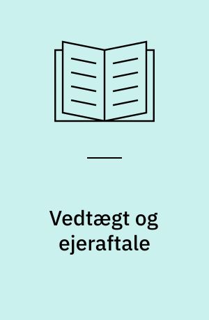Vedtægt og ejeraftale