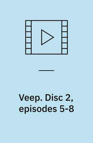 Veep. Disc 2, episodes 5-8 (Stor skrift)