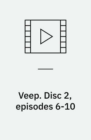 Veep. Disc 2, episodes 6-10 (Stor skrift)