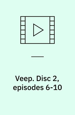 Veep. Disc 2, episodes 6-10 (Stor skrift)