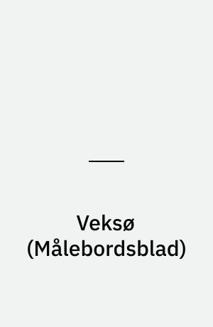 Veksø : \Maalebordsblad\