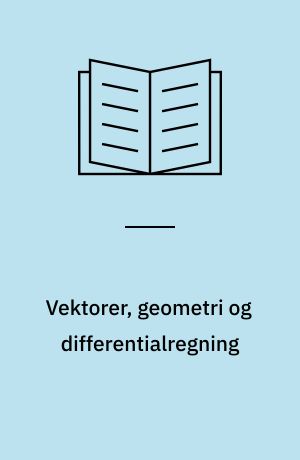 Vektorer, geometri og differentialregning
