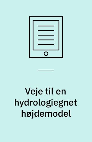 Veje til en hydrologiegnet højdemodel