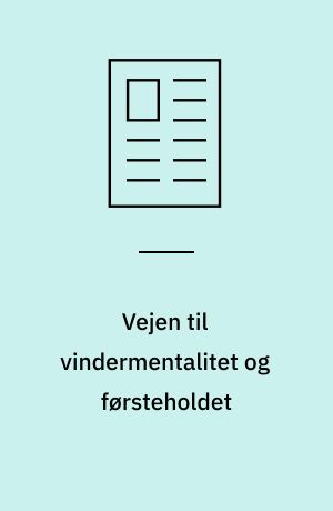 Vejen til vindermentalitet og førsteholdet