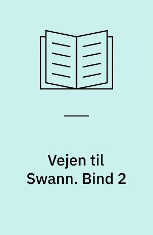 Vejen til Swann. Bind 2