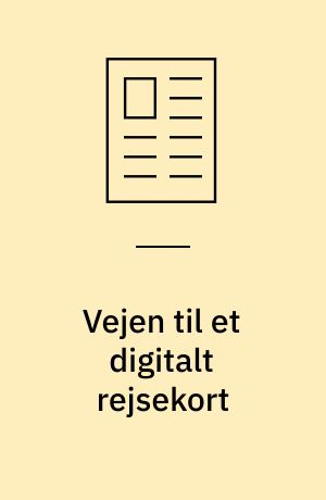 Vejen til et digitalt rejsekort