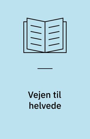 Vejen til helvede