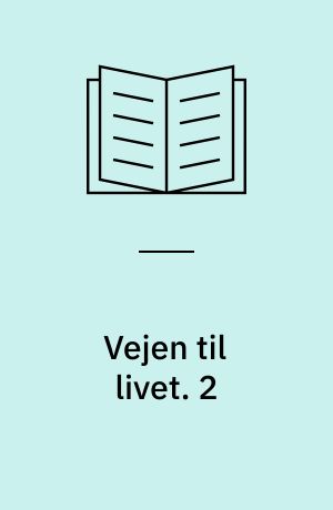 Vejen til livet. 2