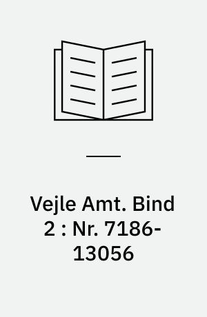 Vejle Amt. Bind 2 : Nr. 7186-13056