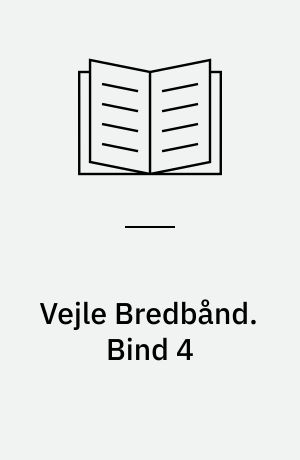 Vejle Bredbånd. Bind 4