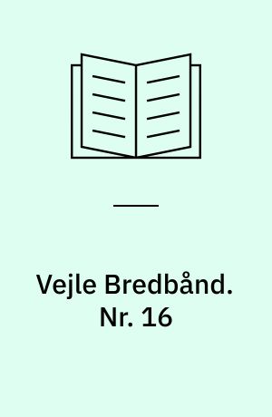 Vejle Bredbånd. Nr. 16
