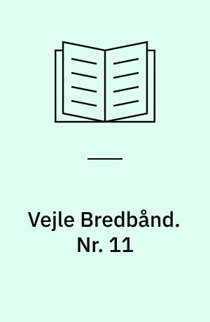 Vejle Bredbånd. Nr. 11