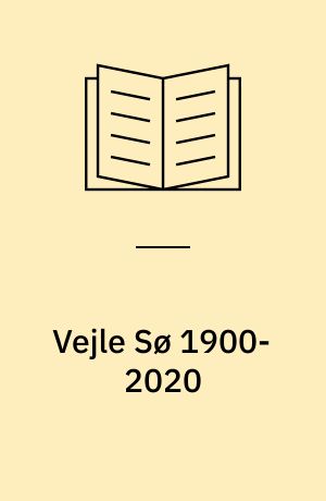 Vejle Sø 1900-2020