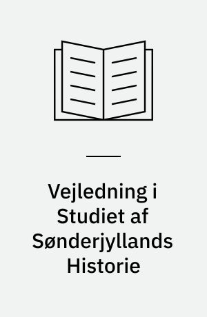 Vejledning i Studiet af Sønderjyllands Historie