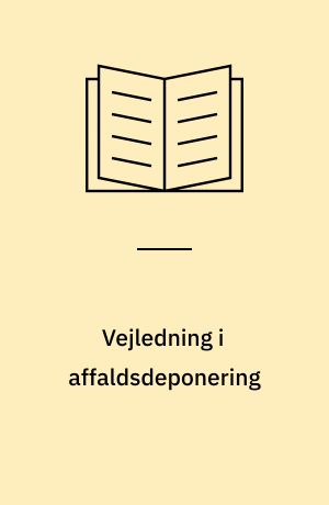 Vejledning i affaldsdeponering