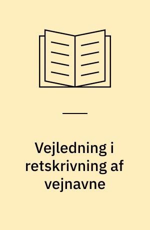 Vejledning i retskrivning af vejnavne