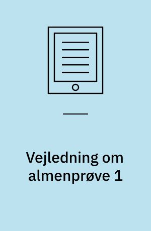 Vejledning om almenprøve 1
