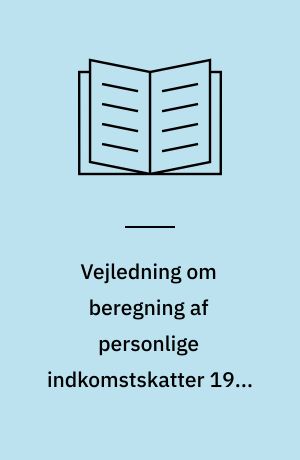 Vejledning om beregning af personlige indkomstskatter 1999-2002