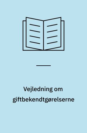 Vejledning om giftbekendtgørelserne
