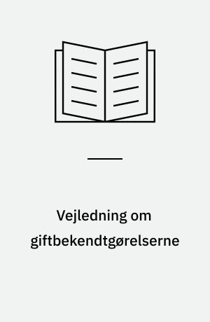 Vejledning om giftbekendtgørelserne