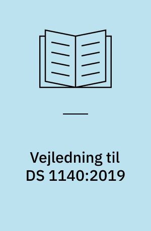 Vejledning til DS 1140:2019 : udførelse af bærende konstruktioner : almen kontrol