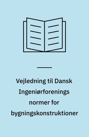 Vejledning til Dansk Ingeniørforenings normer for bygningskonstruktioner : 6. Fundering