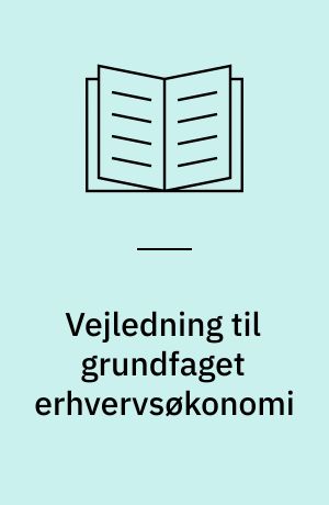 Vejledning til grundfaget erhvervsøkonomi