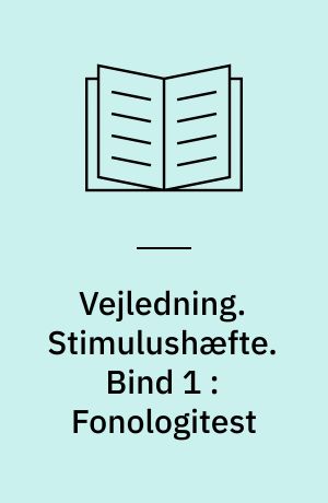 Vejledning : logopædisk udredning af fonologiske vanskeligheder. Stimulushæfte. Bind 1 : Fonologitest
