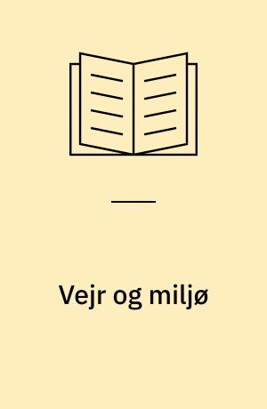 Vejr og miljø : håndbog i målinger og observationer