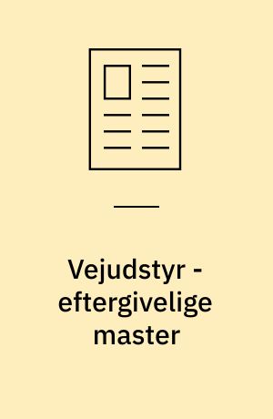 Vejudstyr - eftergivelige master