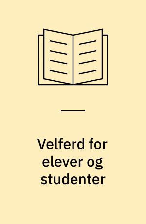 Velferd for elever og studenter