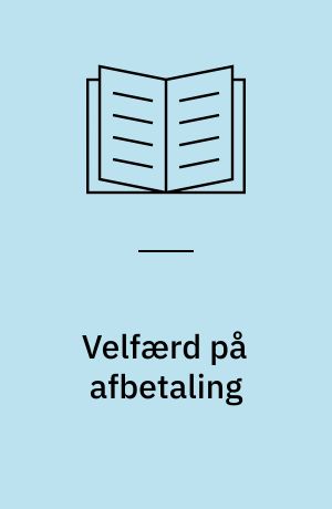 Velfærd på afbetaling