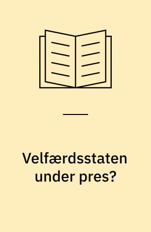 Velfærdsstaten under pres? : konsekvenser for uddannelserne