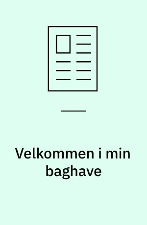 Velkommen i min baghave